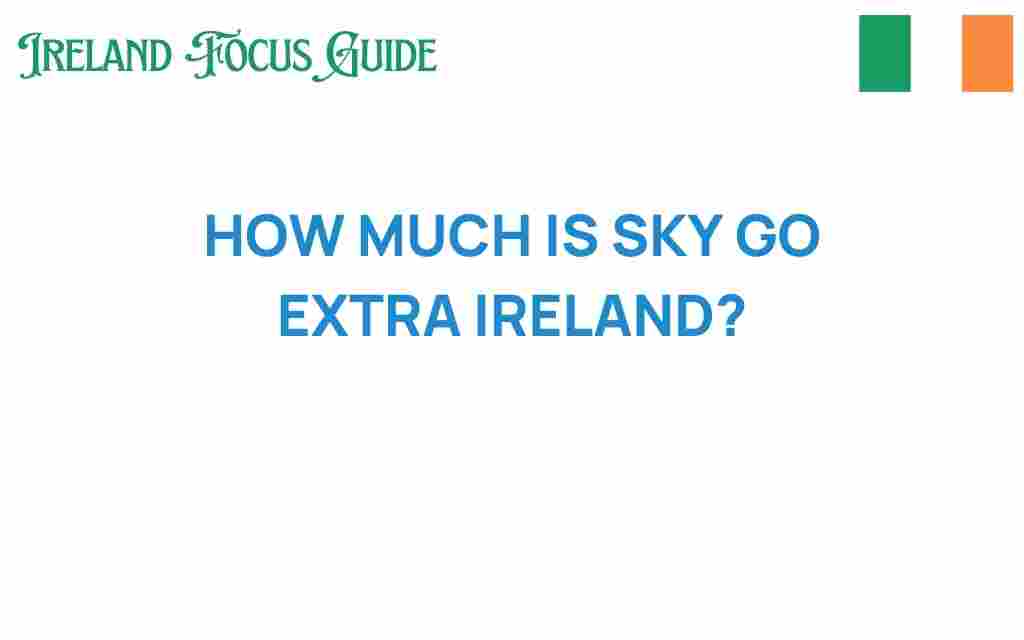 sky-go-extra-prices-ireland
