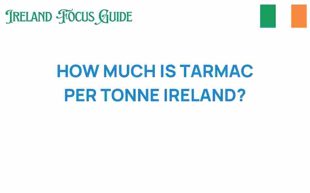 tarmac-cost-per-tonne-ireland