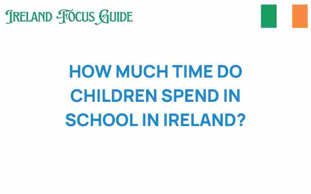 how-much-time-children-spend-school-ireland