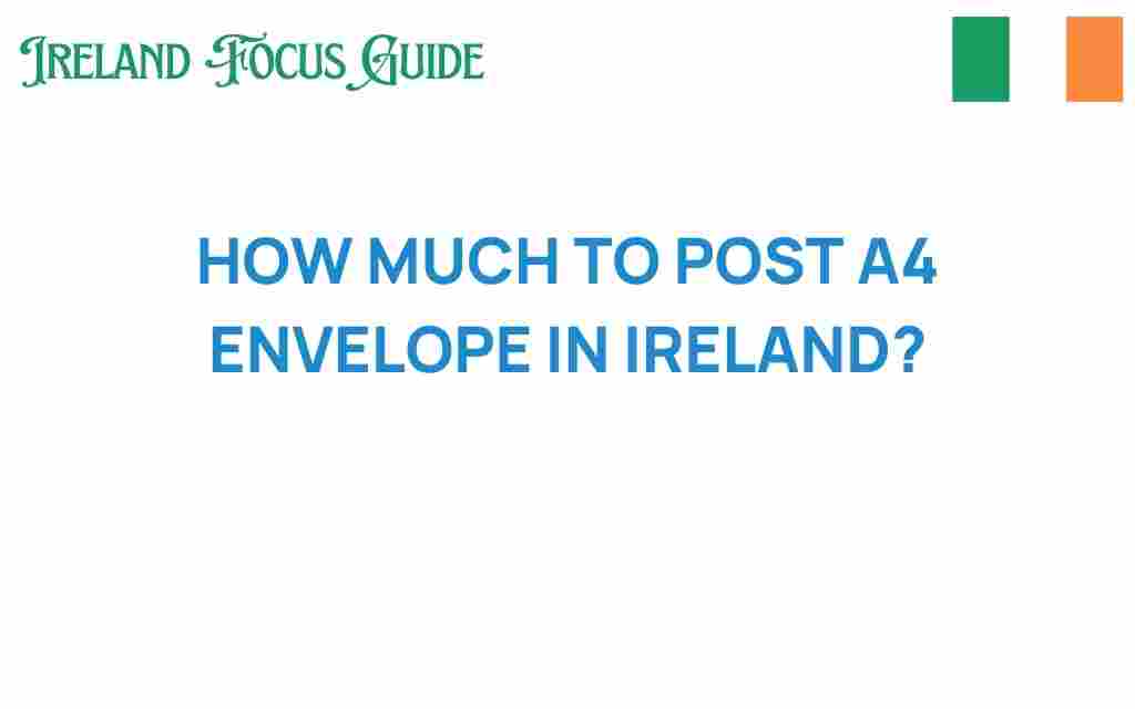 how-much-to-post-a4-envelope-ireland