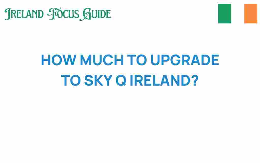 upgrade-to-sky-q-ireland