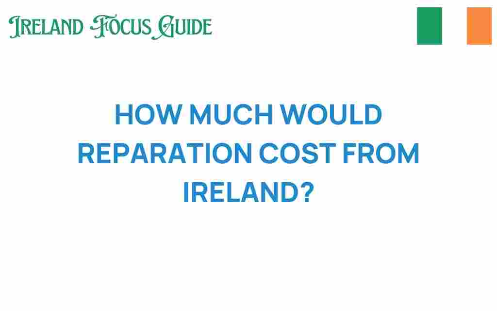 reparations-cost-ireland