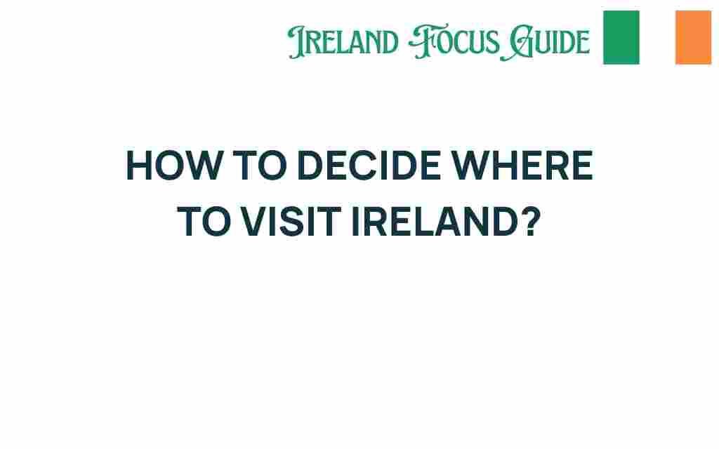 how-to-decide-where-to-visit-ireland