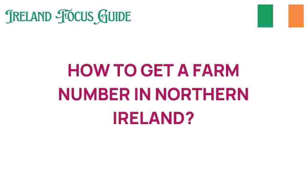 get-farm-number-northern-ireland