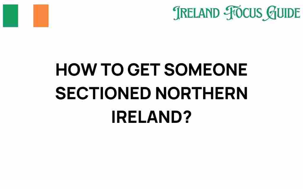 getting-someone-sectioned-northern-ireland