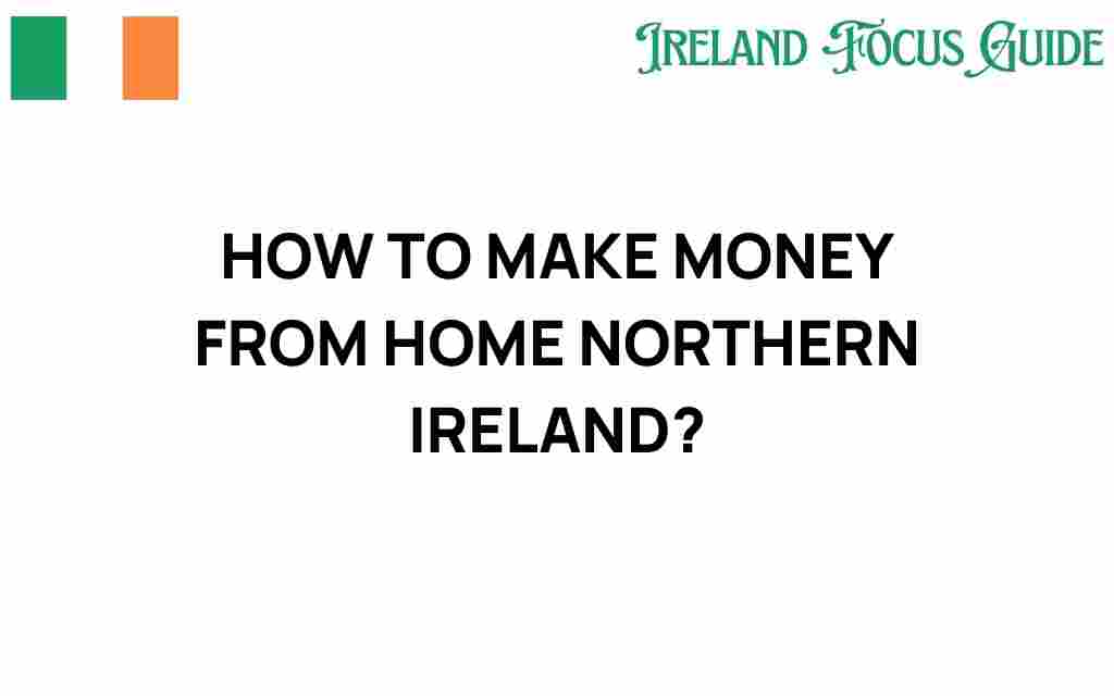 make-money-from-home-northern-ireland