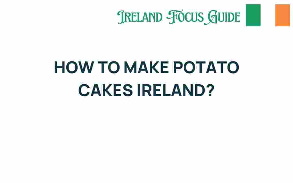 discover-authentic-irish-potato-cakes
