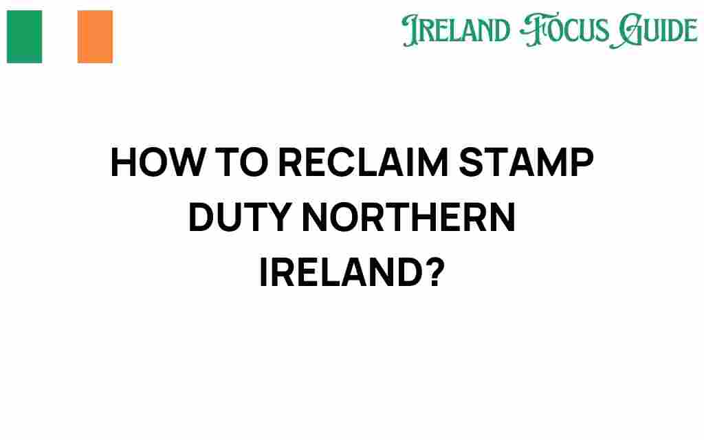 reclaim-stamp-duty-northern-ireland