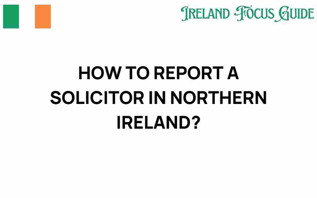 report-a-solicitor-northern-ireland