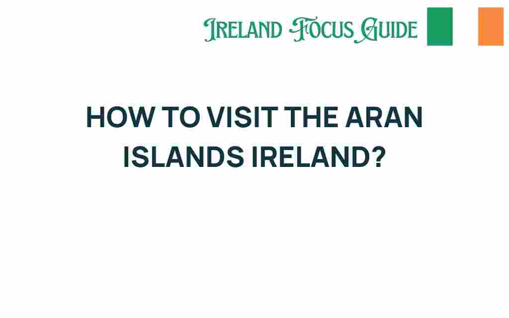 visiting-aran-islands-ireland