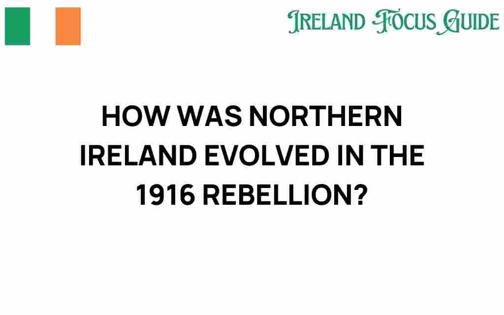 northern-ireland-1916-rebellion-evolution