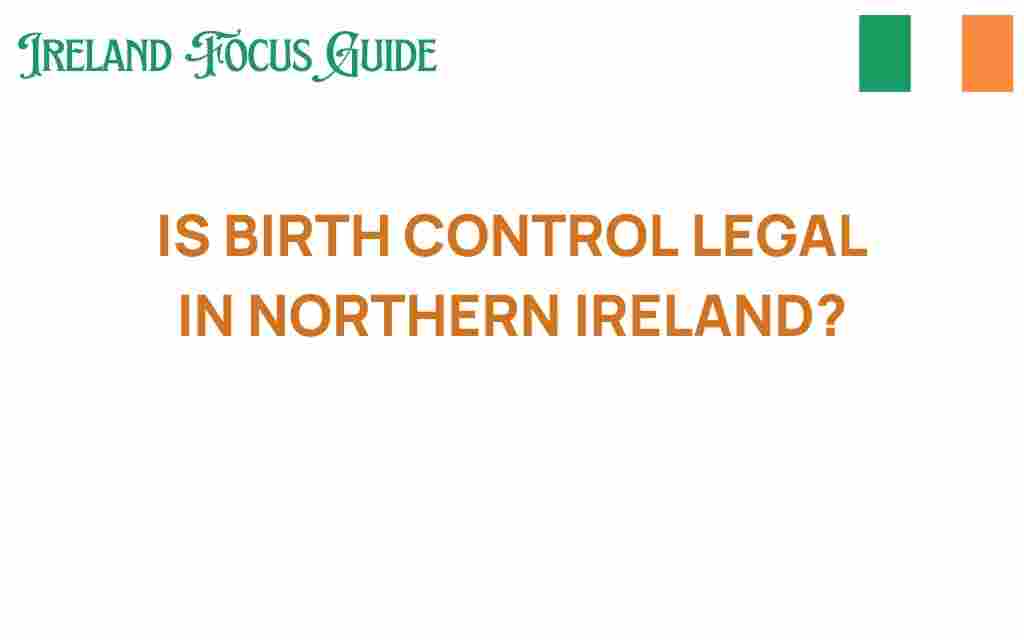 is-birth-control-legal-in-northern-ireland