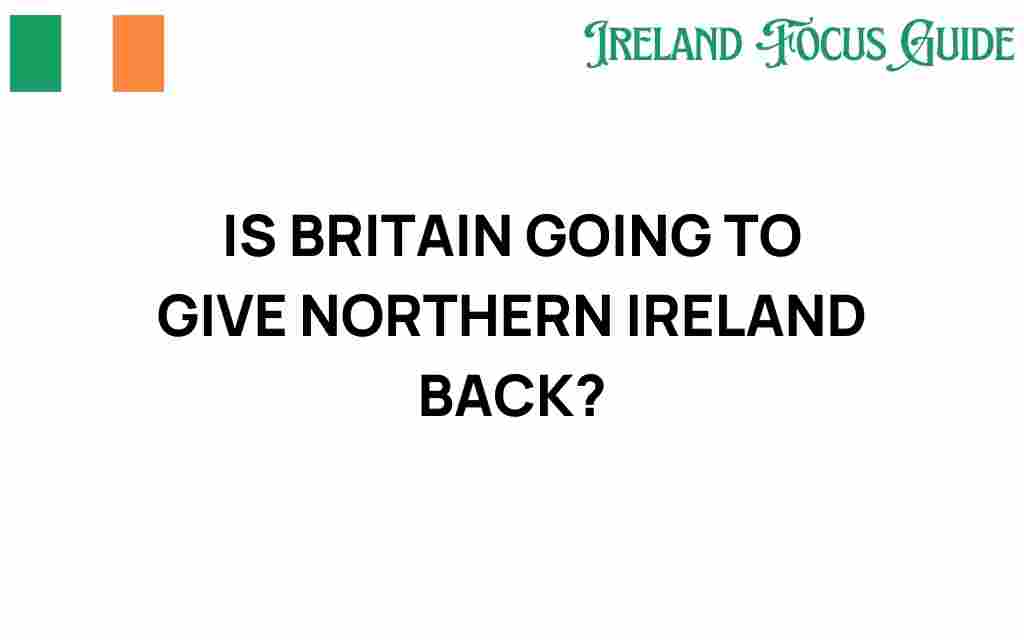 is-britain-giving-northern-ireland-back