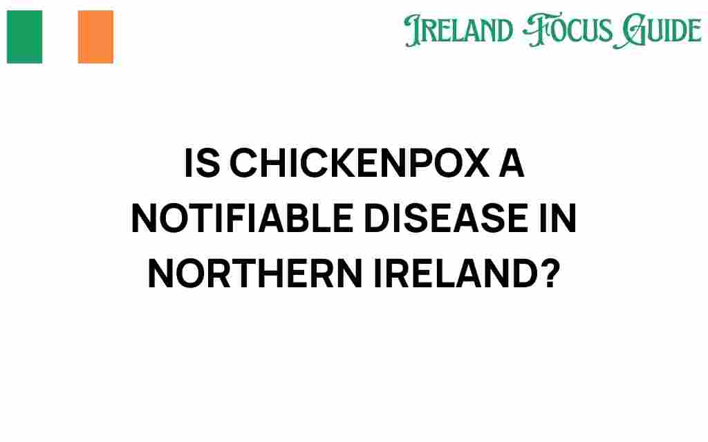 chickenpox-notifiable-disease-northern-ireland