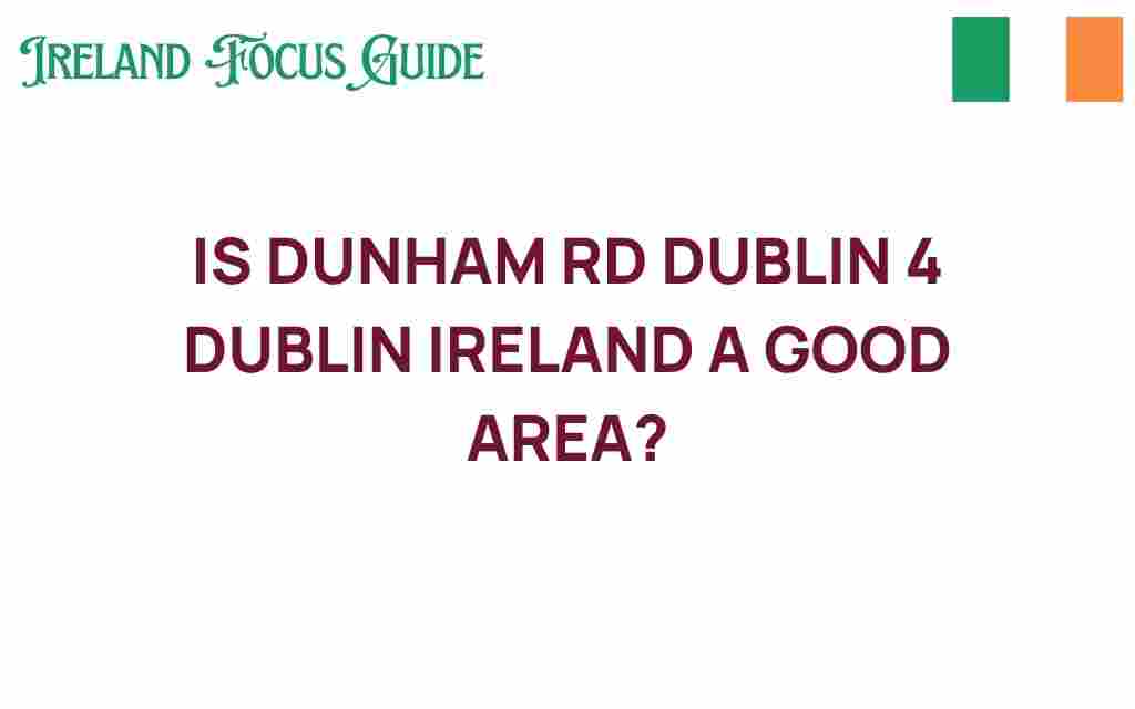 dunham-rd-dublin-4-dublin-ireland-good-area