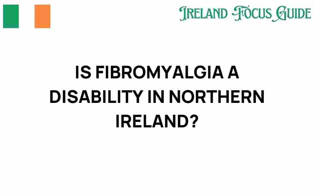 is-fibromyalgia-a-disability-northern-ireland