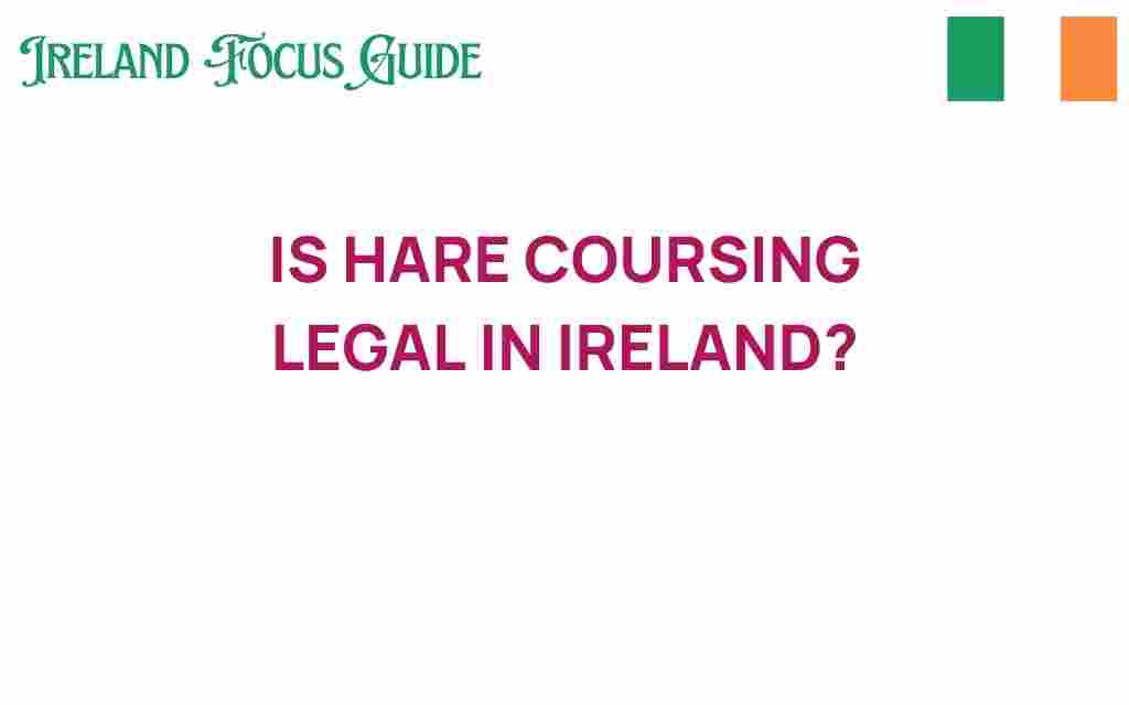 is-hare-coursing-legal-in-ireland