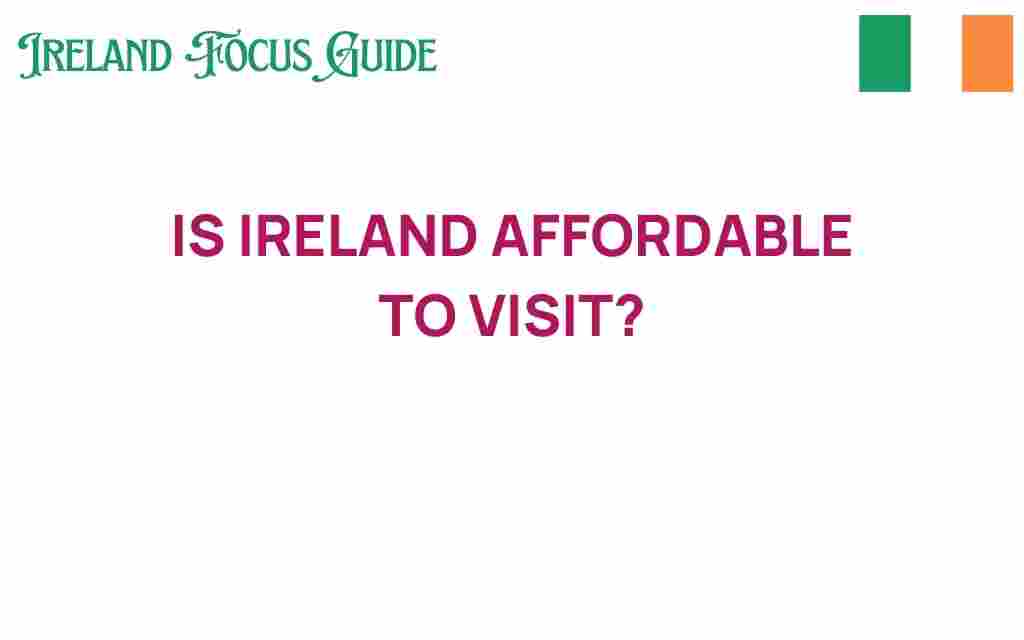 is-ireland-affordable-to-visit