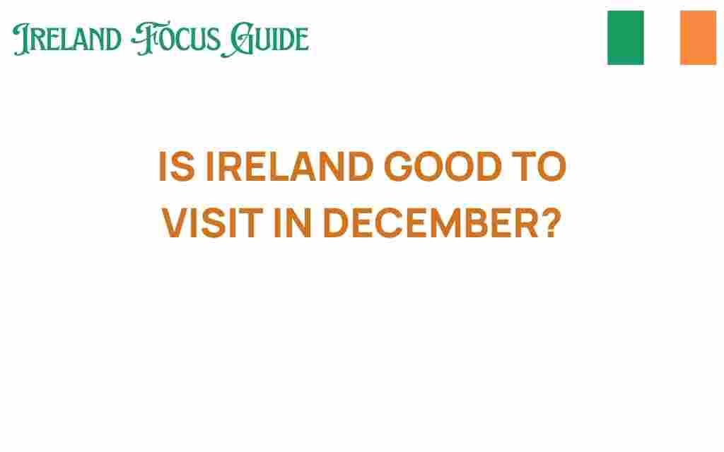 is-ireland-good-to-visit-in-december