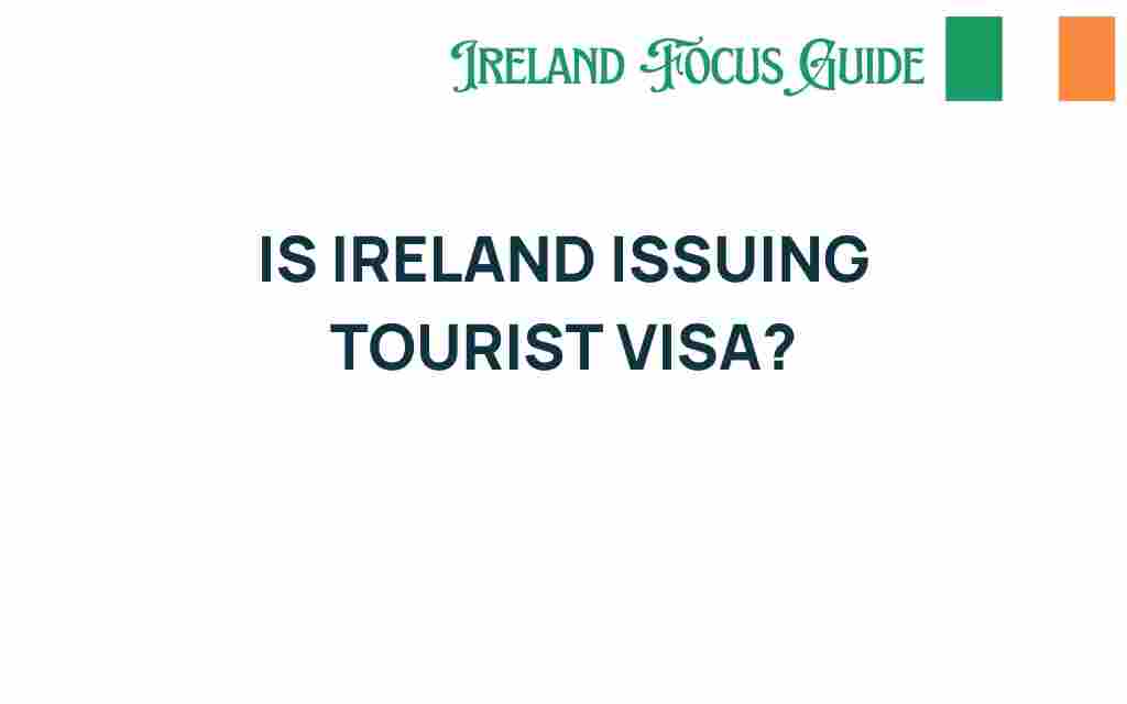 is-ireland-issuing-tourist-visa