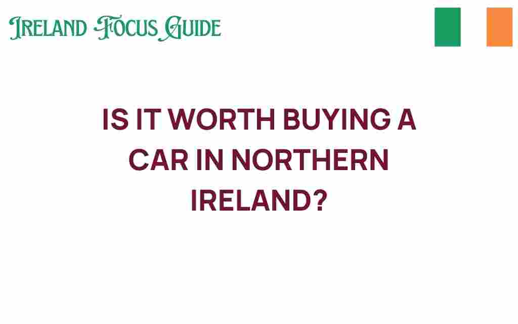 is-it-worth-buying-a-car-northern-ireland