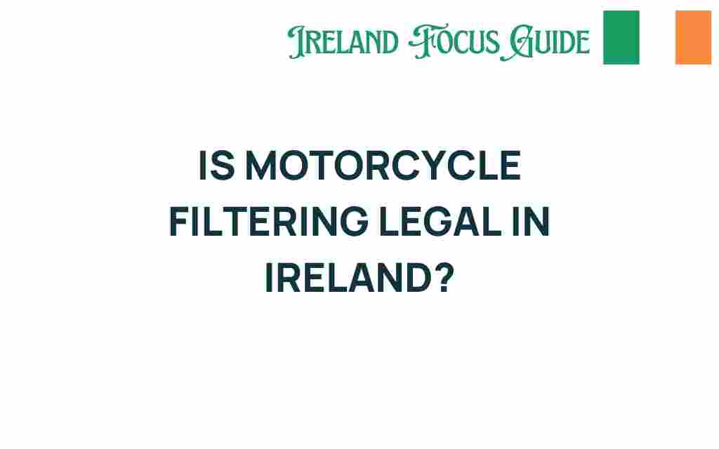 motorcycle-filtering-legal-ireland