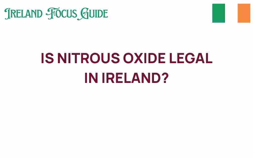 is-nitrous-oxide-legal-in-ireland