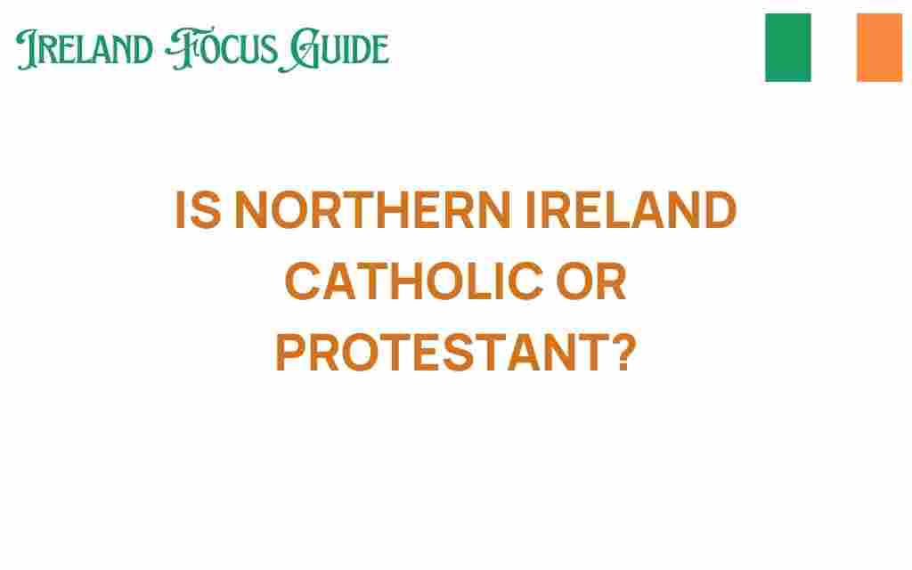 northern-ireland-catholic-or-protestant