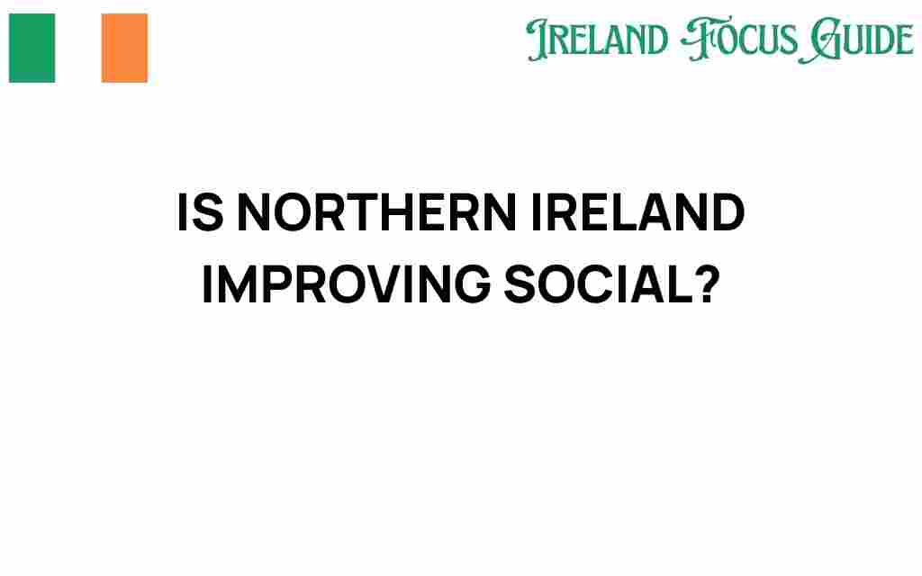 northern-ireland-improving-socially