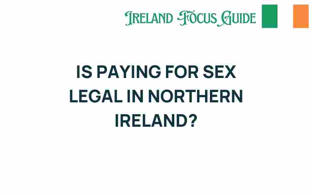 paying-for-sex-legal-northern-ireland