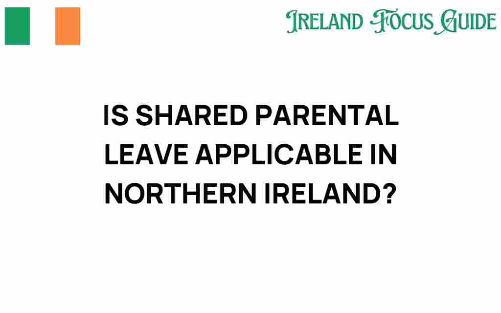 shared-parental-leave-northern-ireland