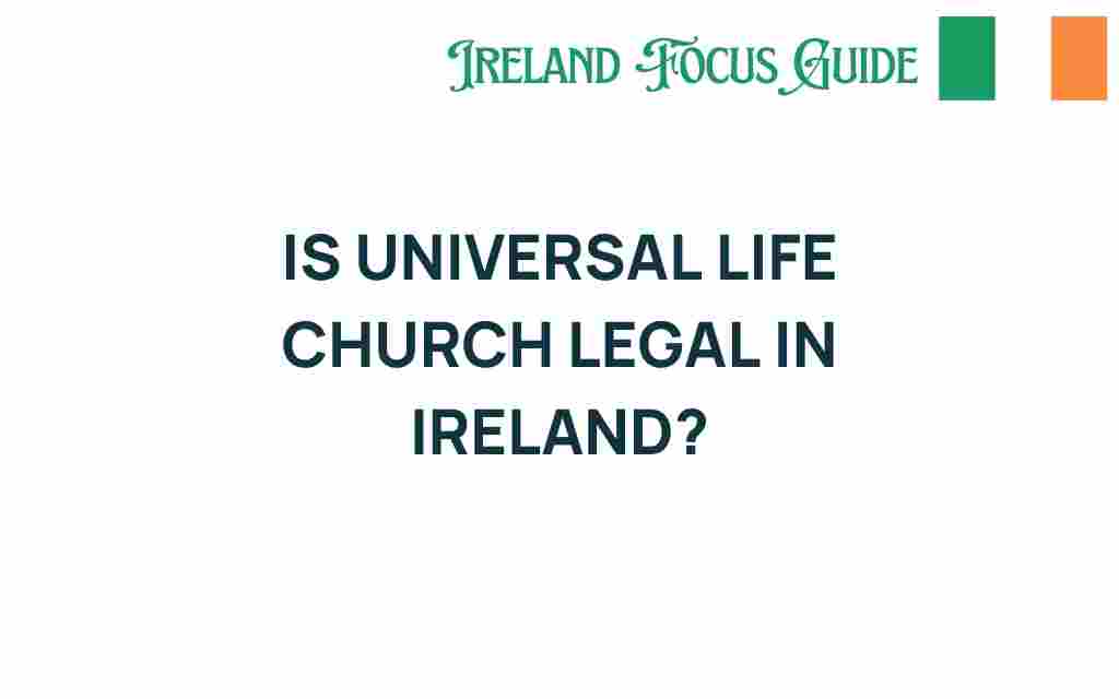 is-universal-life-church-legal-in-ireland