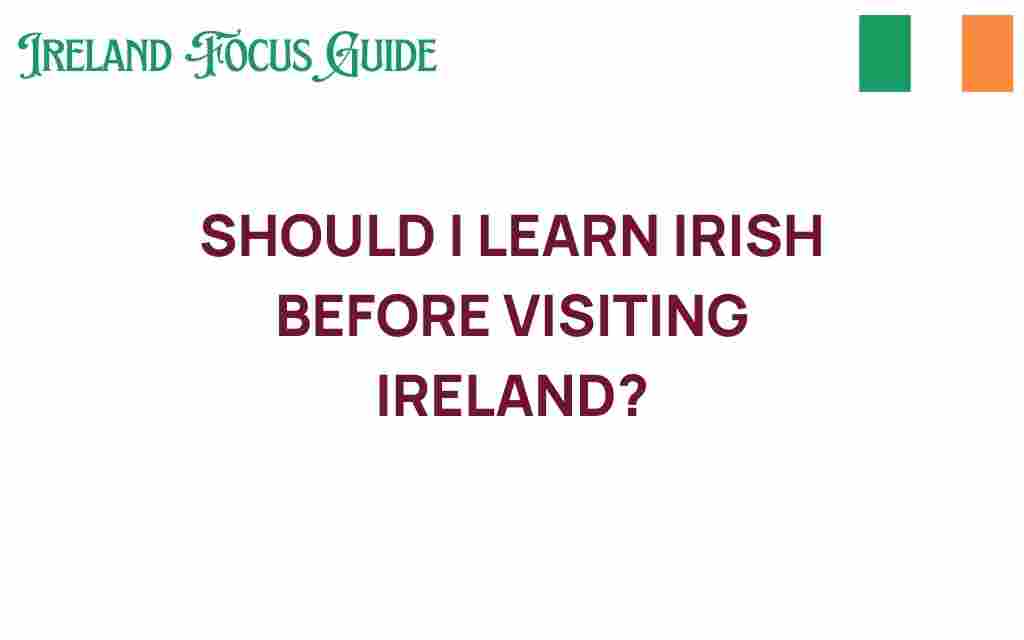 should-i-learn-irish-before-visiting-ireland