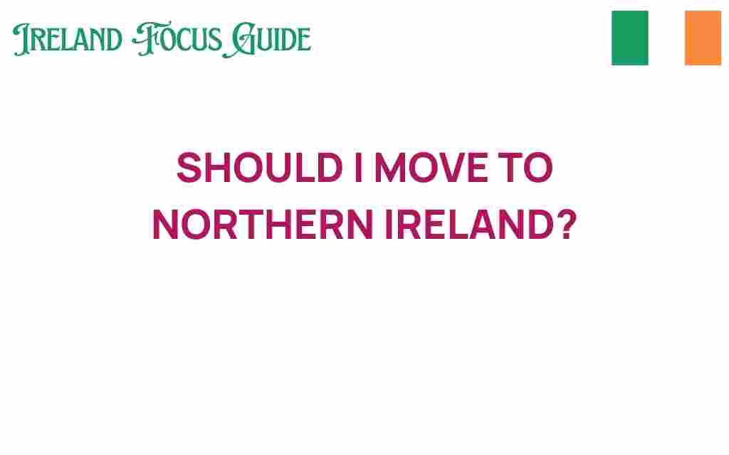 should-i-move-to-northern-ireland