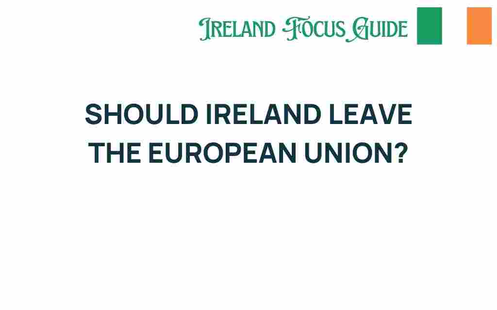 should-ireland-leave-european-union