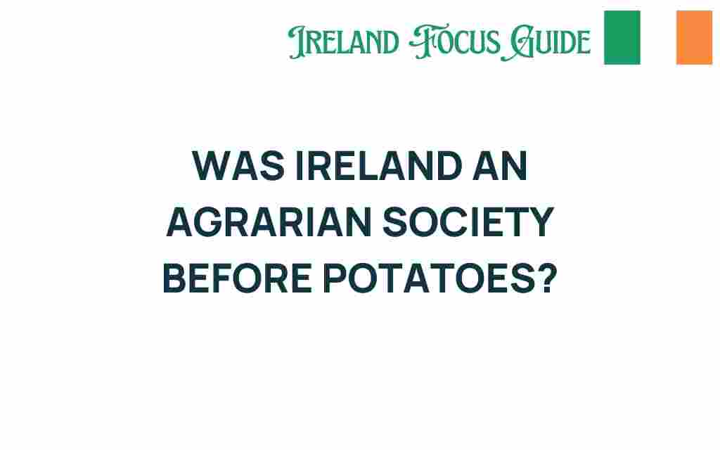 ireland-agrarian-society-before-potatoes