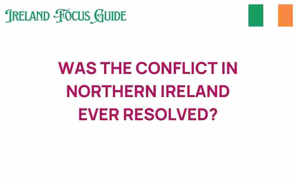 has-the-conflict-in-northern-ireland-truly-reached-resolution