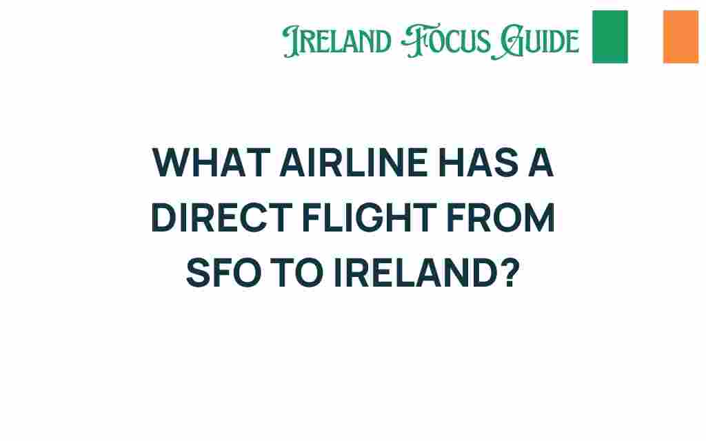 sfo-direct-flights-ireland