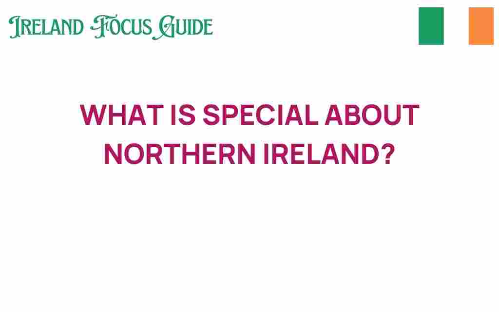 discover-what-makes-northern-ireland