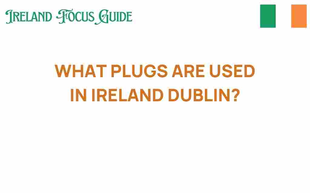 what-plugs-are-used-in-ireland