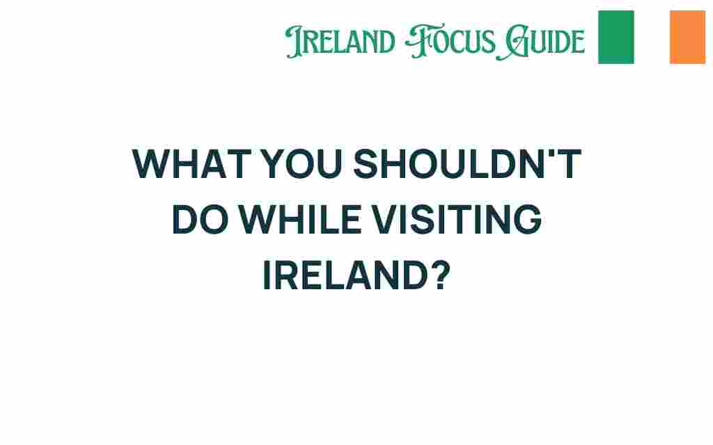 avoid-pitfalls-when-visiting-ireland
