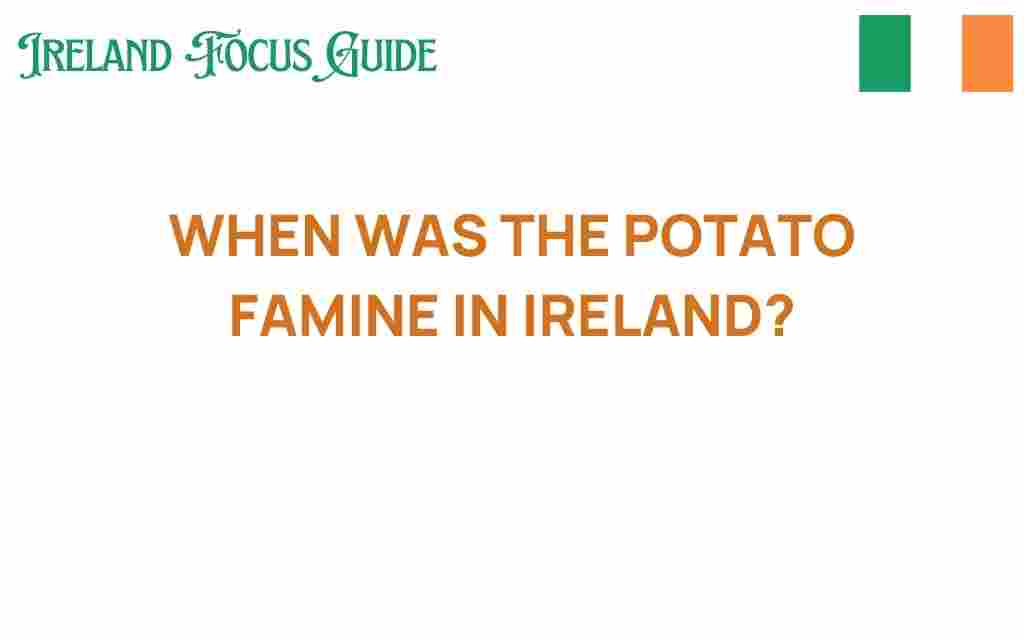 when-potato-famine-ireland