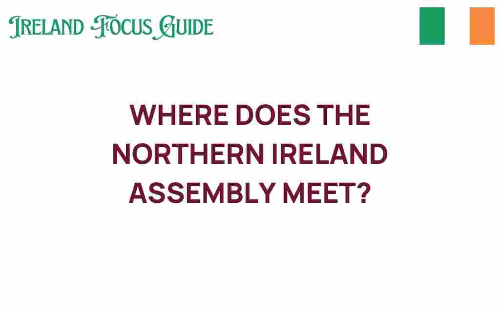 northern-ireland-assembly-meeting-location
