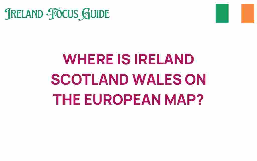 where-ireland-scotland-wales-european-map