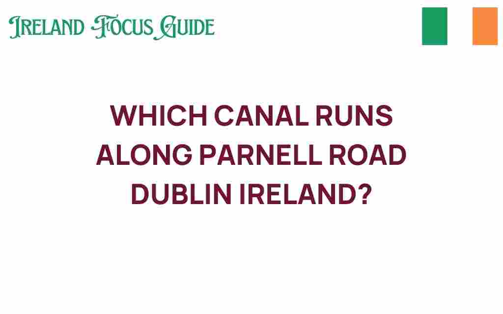 discover-canal-runs-along-parnell-road-dublin