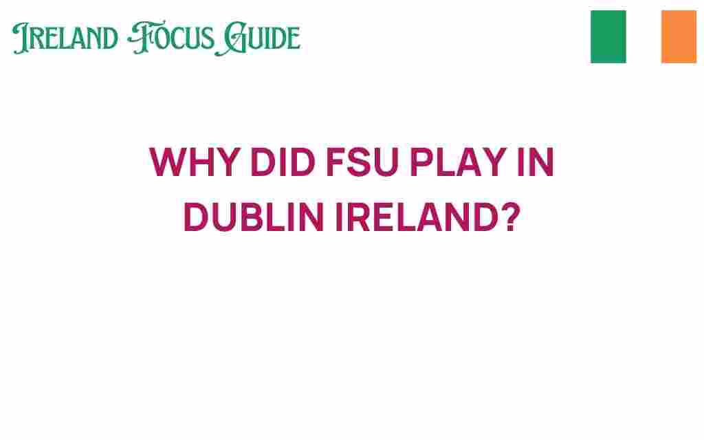 fsu-play-dublin-ireland