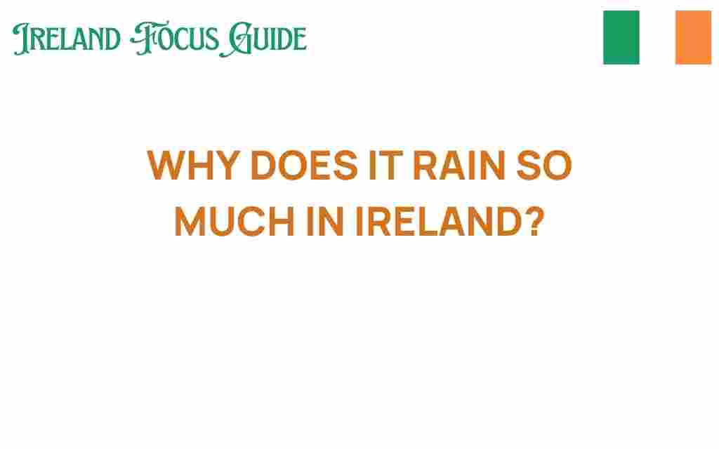 why-does-it-rain-so-much-in-ireland