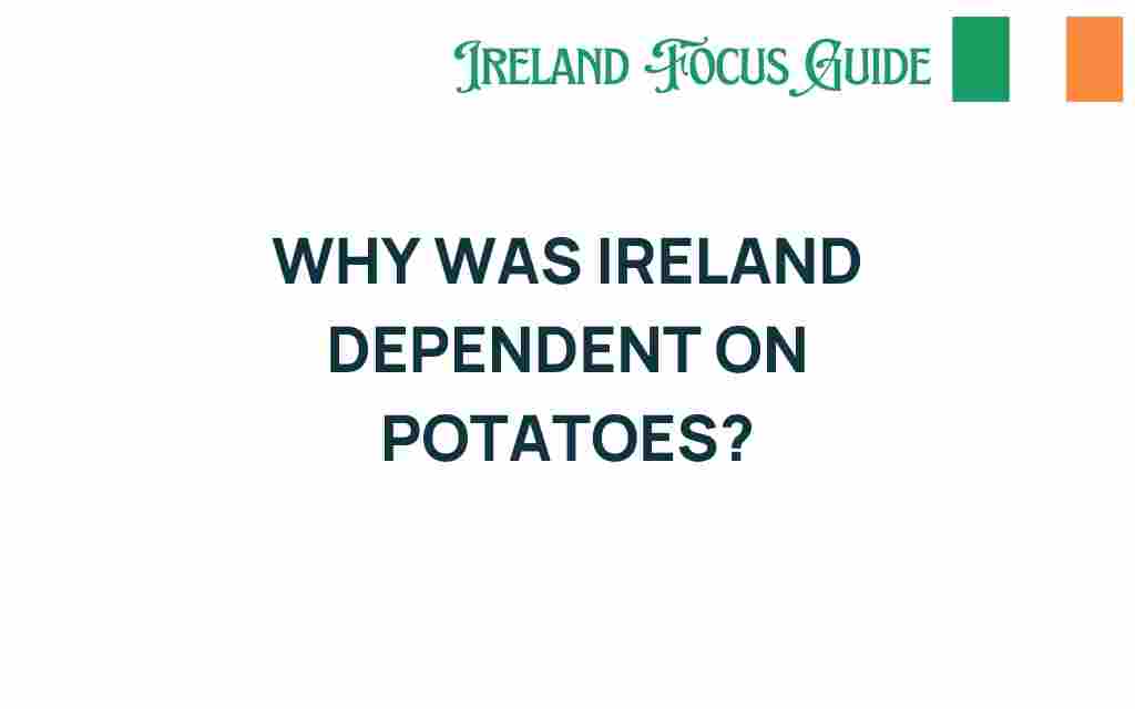 ireland-dependent-on-potatoes