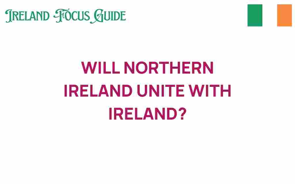 will-northern-ireland-unite-with-ireland